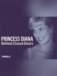 Princess Diana: Behind Closed Doors movie poster