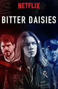 Bitter Daisies tv show poster