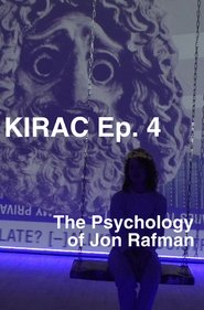KIRAC 4: The Psychology of Jon Rafman movie poster