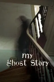 My Ghost Story tv show poster