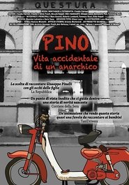 Pino - Vita accidentale di un anarchico movie poster