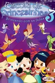 Poster do filme Escola de Princesinhas 3