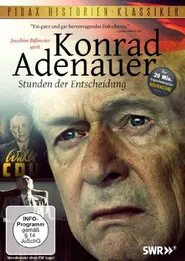 Poster do filme Konrad Adenauer - Hours of Decision