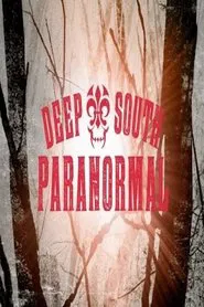 Deep South Paranormal tv show poster