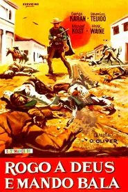 Poster do filme Rogo a Deus e Mando Bala