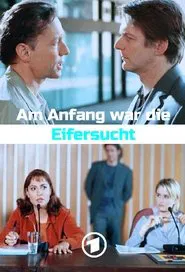 Poster do filme Am Anfang war die Eifersucht