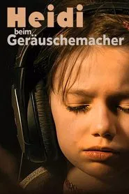 Heidi beim Geräuschemacher movie poster