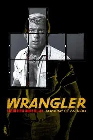Wrangler: Anatomy of an Icon movie poster