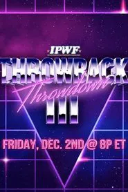 Poster do filme IMPACT Wrestling: Throwback Throwdown III