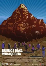 Good Morning, Wiraqocha movie poster