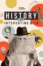 History: The Interesting Bits tv show poster