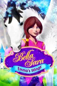 Emma's Wings: A Bella Sara Tale movie poster