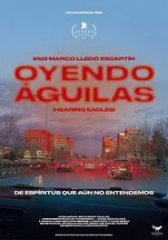 Oyendo águilas movie poster
