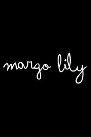 Margo Lily movie poster