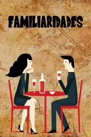 Familiarities movie poster