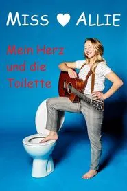 Mein Herz und die Toilette movie poster
