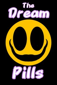 The Dream Pills tv show poster