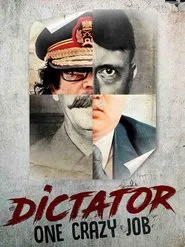 Dictator: One Crazy Job movie poster