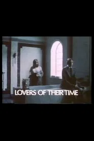 Lovers of Their Time movie poster