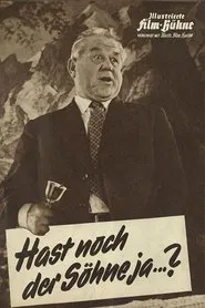 Hast noch der Söhne jaa... movie poster