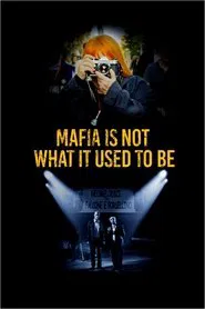 Mafia Is Not What It Used to Be movie poster