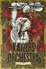 Kaizers Orchestra ‎– En Aften I Operaen movie poster