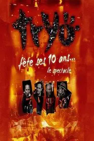 Tryo fête ses 10 ans - Le spectacle movie poster