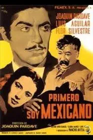 Poster do filme Primero soy Mexicano