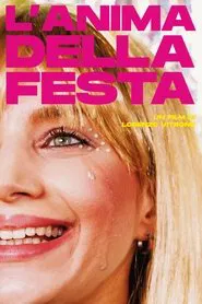 L'anima della festa movie poster