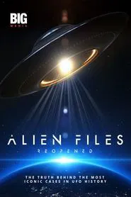 Alien Files: Reopened tv show poster