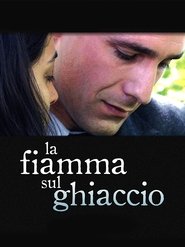 La fiamma sul ghiaccio movie poster