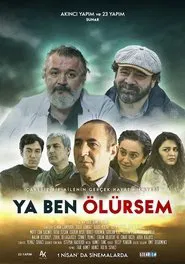 Ya Ben Ölürsem movie poster