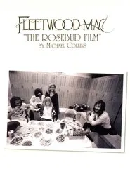 Fleetwood Mac: The Rosebud Film movie poster