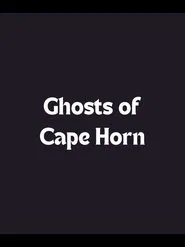 Poster do filme Ghosts of Cape Horn
