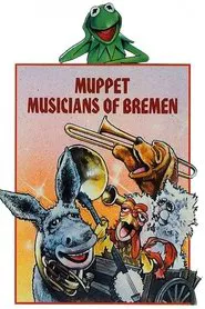 The Muppet Musicians of Bremen movie poster
