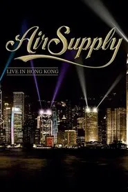 Air Supply - Live in Hong Kong movie poster