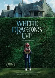 Where Dragons Live movie poster
