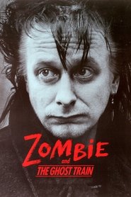 Zombie and the Ghost Train movie poster