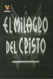 El milagro de Cristo movie poster
