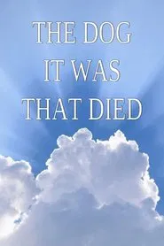 The Dog It Was That Died movie poster