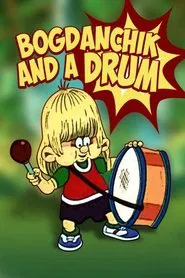 Bohdanchyk and the Drum movie poster