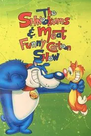 The Shnookums and Meat Funny Cartoon Show tv show poster