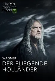 The Metropolitan Opera: The Flying Dutchman movie poster