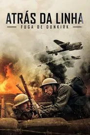 Poster do filme Atrás da Linha: Fuga para Dunkirk