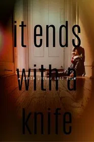 It Ends With A Knife movie poster