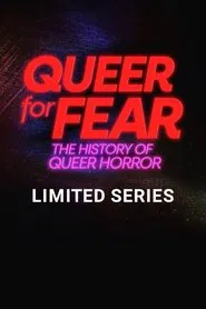 Queer for Fear: A History of Queer Horror tv show poster