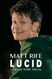 Matt Rife: Lucid - A Crowd Work Special movie poster