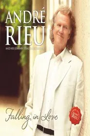 Poster do filme André Rieu - Falling in Love - In Maastricht