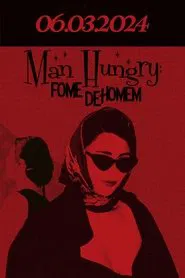 Man Hungry: Fome De Homem movie poster