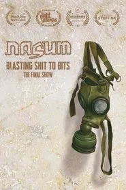 Nasum: Blasting Shit to Bits - The Final Show movie poster